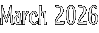 March 2026